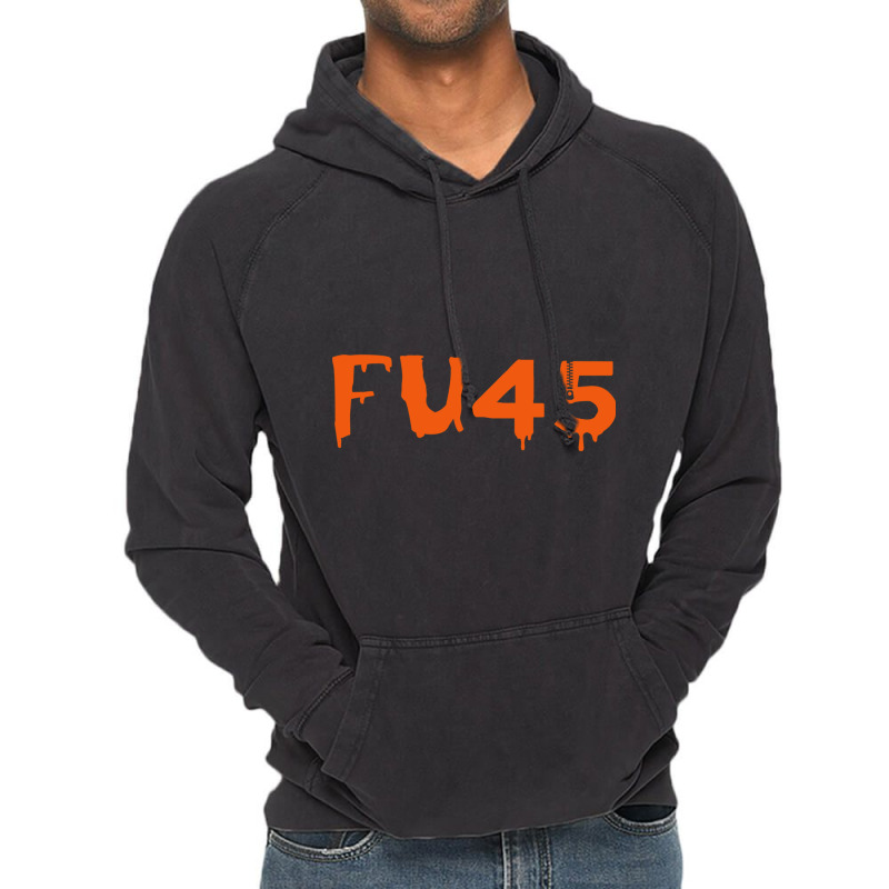 Fu45  Fuck Trump Anti Trump Vintage Hoodie | Artistshot