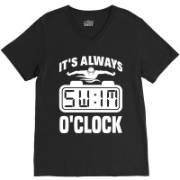 Artistic Synchronized Swimming It's Always Swim O'clock V-neck Tee | Artistshot