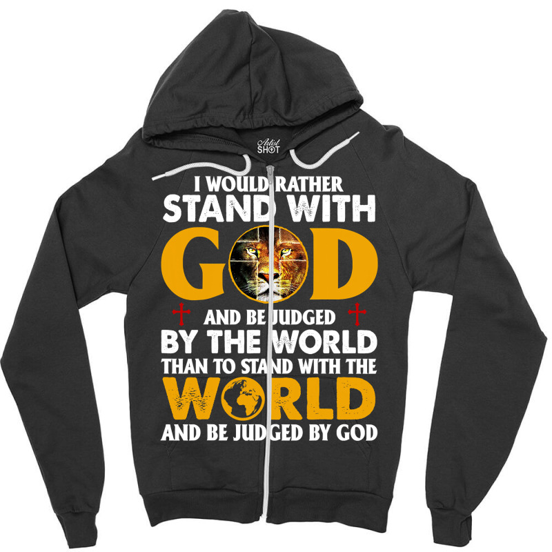 Jesus Christ Christian Lion Jesus Cross Id Rather Stand With God Knigh Zipper Hoodie | Artistshot