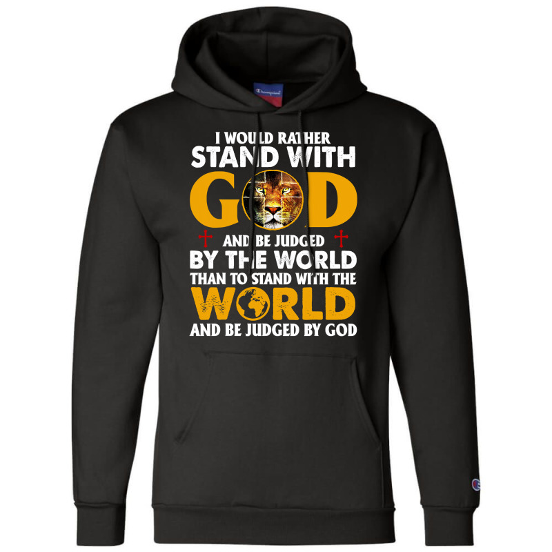 Jesus Christ Christian Lion Jesus Cross Id Rather Stand With God Knigh Champion Hoodie | Artistshot