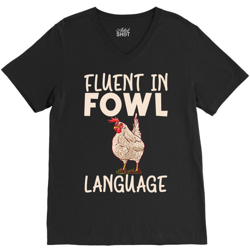 Chicken Chick Fluent In Fowl Language Hen Chicken Lover 80 Rooster Hen V-neck Tee | Artistshot