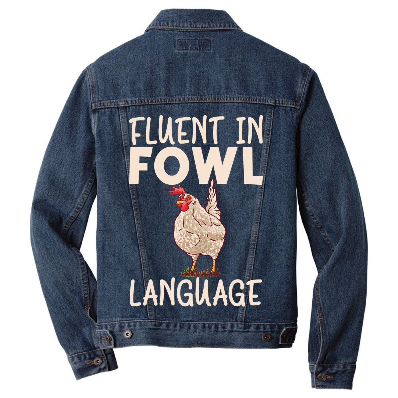 Chicken Chick Fluent In Fowl Language Hen Chicken Lover 80 Rooster Hen Men Denim Jacket | Artistshot