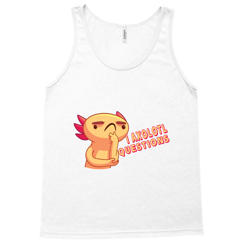 I Axolotl Questions - Axolotls & Mexican Walking Fish. Tank Top | Artistshot