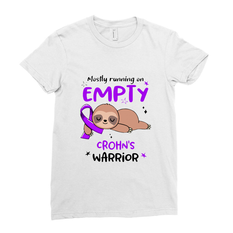 Crohns Awareness   Mostly Running On Empty Crohn's Warrior Ladies Fitted T-Shirt by salamansik | Artistshot