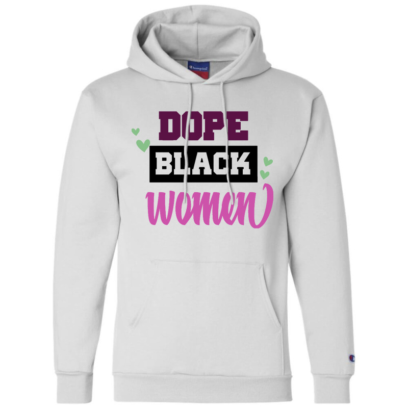 Dope Black Women Champion Hoodie | Artistshot