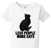 Less People More Black Cat Funny Pet Lover Men Dark Cat Baby Tee | Artistshot