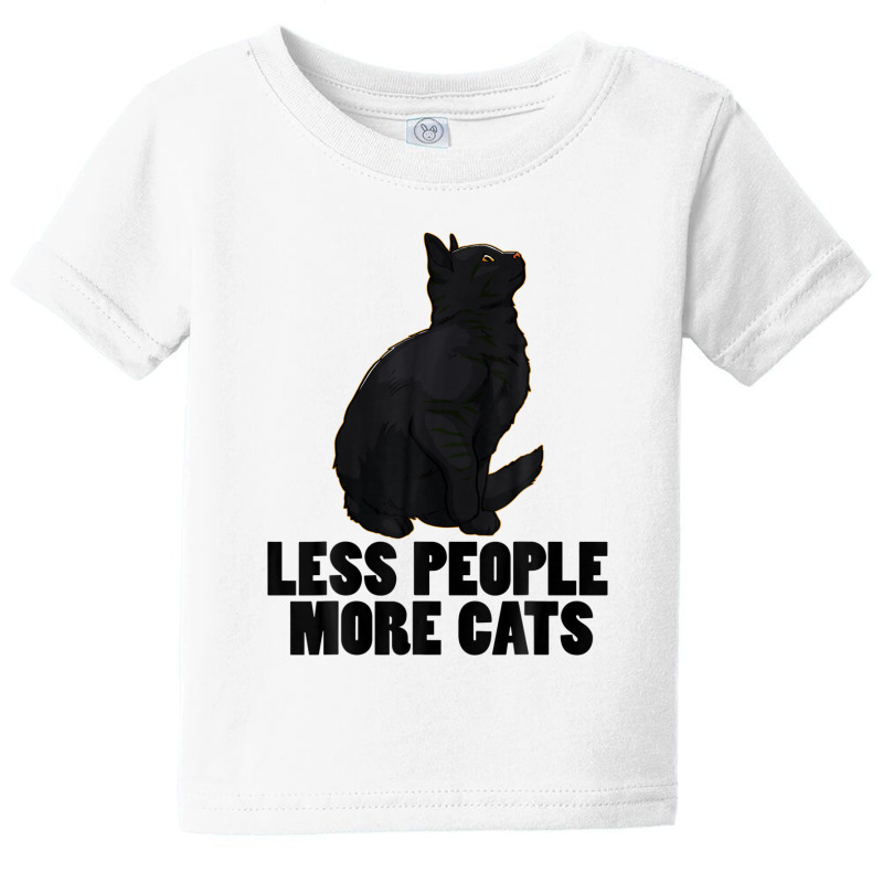 Less People More Black Cat Funny Pet Lover Men Dark Cat Baby Tee by katharinemcmichael90 | Artistshot