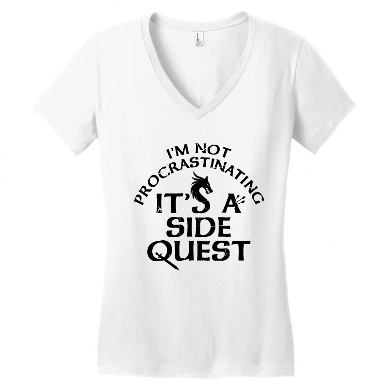 I'm Not Procrastinating It's A Side Quest Women's V-Neck T-Shirt by Ableh Store | Artistshot