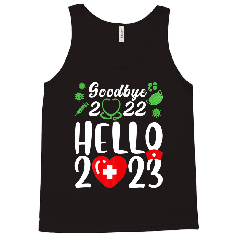 Good Bye 2022 Hello 2023 Happy New Year Christmas Nurse Life Tank Top | Artistshot