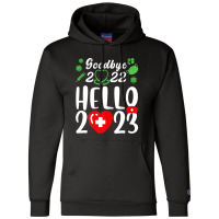 Good Bye 2022 Hello 2023 Happy New Year Christmas Nurse Life Champion Hoodie | Artistshot