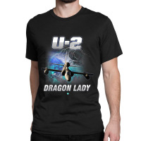 U 2 Dragon Lady Gift Veteran Classic T-shirt | Artistshot