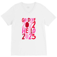 Goodbye 2022 Hello 2023 Happy New Year Pyjama Funny V-neck Tee | Artistshot