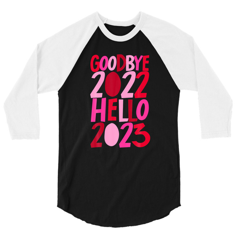 Goodbye 2022 Hello 2023 Happy New Year Pyjama Funny 3/4 Sleeve Shirt | Artistshot