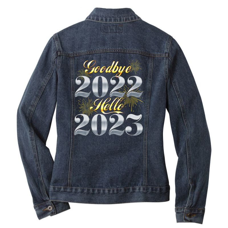 Goodbye 2022 Hello 2023 - Happy New Year Ladies Denim Jacket | Artistshot