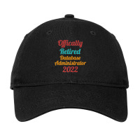 Database Administrator Official Retired 2022 Funny Premium Adjustable Cap | Artistshot