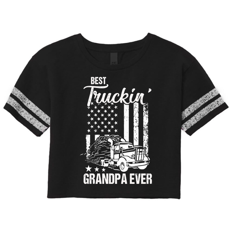 Father Grandpa Best Truckin Grandpa Ever S Day195 Family Dad Scorecard Crop Tee by hopelessoon | Artistshot