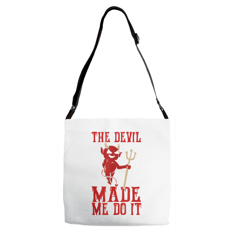 The Devil Made Me Do It Satan Trident Spear Halloween Season T Shirt Adjustable Strap Totes | Artistshot