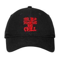 Serial Killer Documentaries And Chill Halloween Adjustable Cap | Artistshot