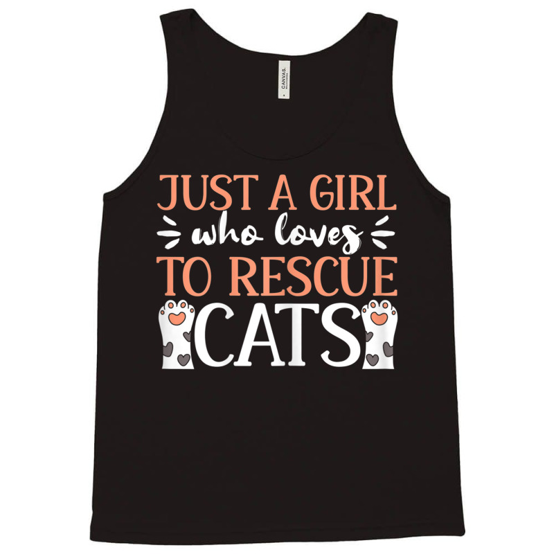 Shelter Animal Love Just A Girl Who Loves To Rescue Cats Tank Top by MellieGuilbeault | Artistshot