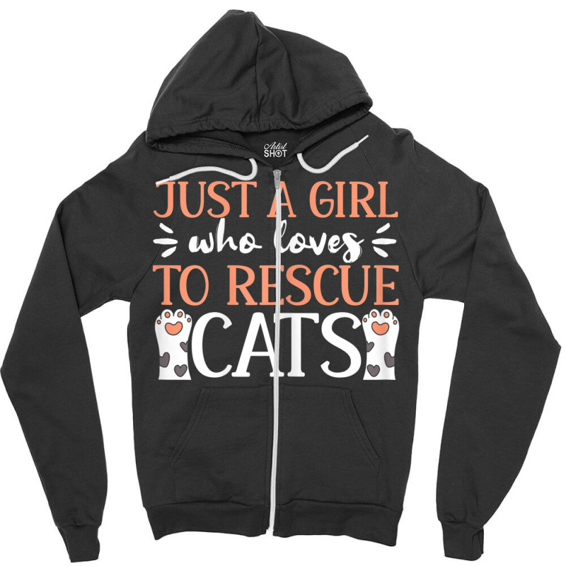 Shelter Animal Love Just A Girl Who Loves To Rescue Cats Zipper Hoodie by MellieGuilbeault | Artistshot