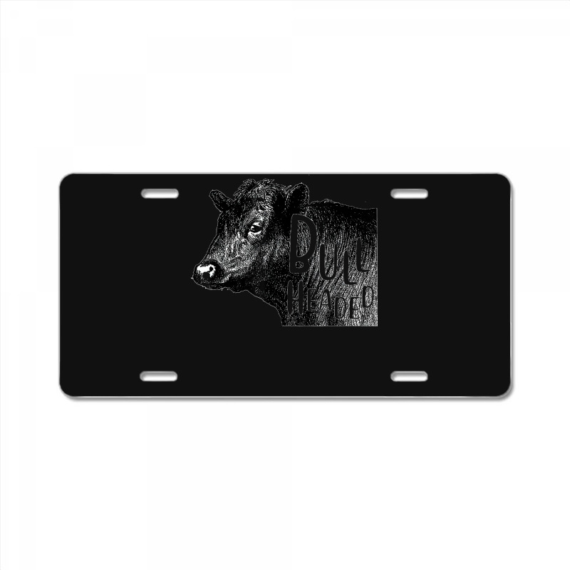 Bullheaded Cow Lover Funny Country Farm Style Sarcasm License Plate | Artistshot