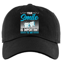 Your Smile Is Important To Me Oral Dentist Dental Hygienist Kids Cap | Artistshot