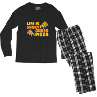 Life Is Short Order Pizza Men's Long Sleeve Pajama Set | Artistshot