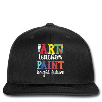 Art Teachers Paint Bright Future Art Teaching T Shirt Printed Hat | Artistshot