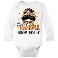 Assistant Director One Thankful Thanksgiving Fall Autumn T Shirt Long Sleeve Baby Bodysuit | Artistshot