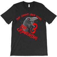 The Crows Have Eyes 3 T-shirt | Artistshot