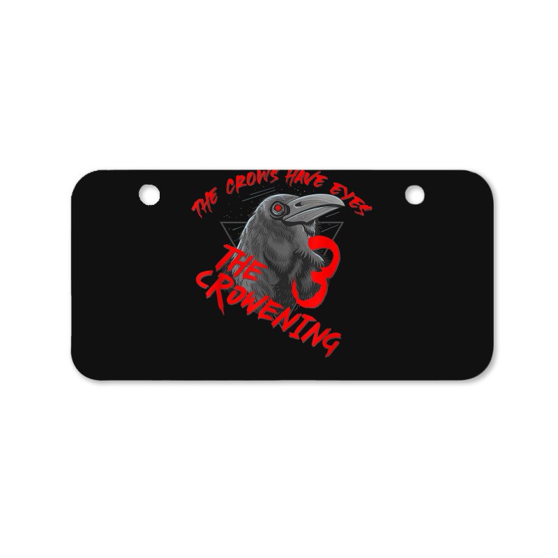 The Crows Have Eyes 3 Bicycle License Plate | Artistshot