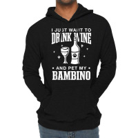 Drink Wine And Pet My Bambino Cat Dog Breed Funny Puppy T Shirt Lightweight Hoodie | Artistshot