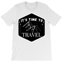 Fast Track Your Its Time To Travel T Shirt T-shirt | Artistshot