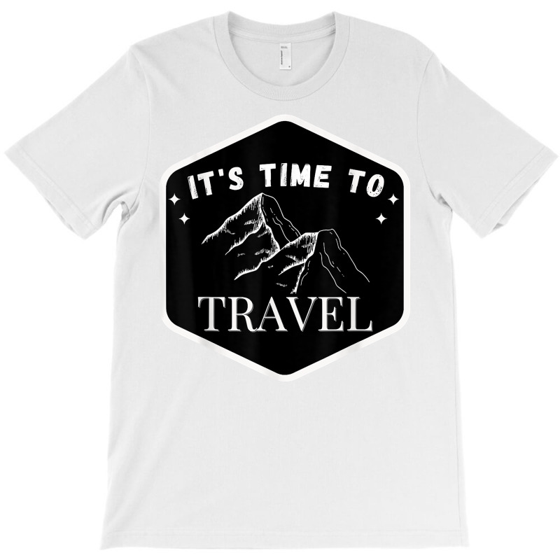 Fast Track Your Its Time To Travel T Shirt T-Shirt by rowenapas5d | Artistshot