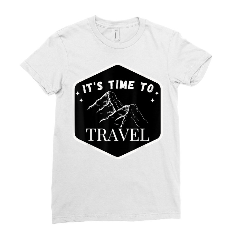 Fast Track Your Its Time To Travel T Shirt Ladies Fitted T-Shirt by rowenapas5d | Artistshot