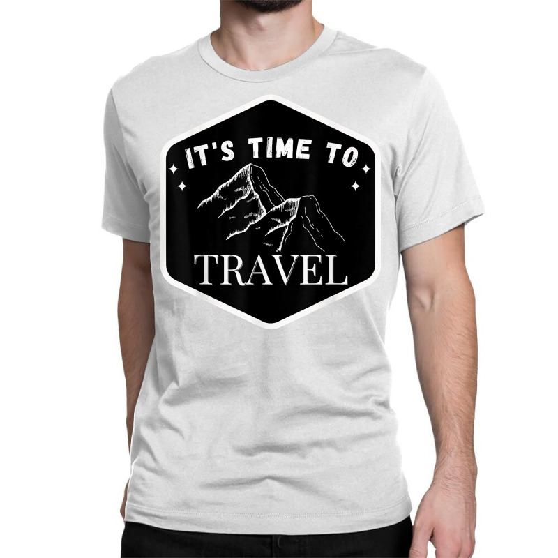 Fast Track Your Its Time To Travel T Shirt Classic T-shirt by rowenapas5d | Artistshot