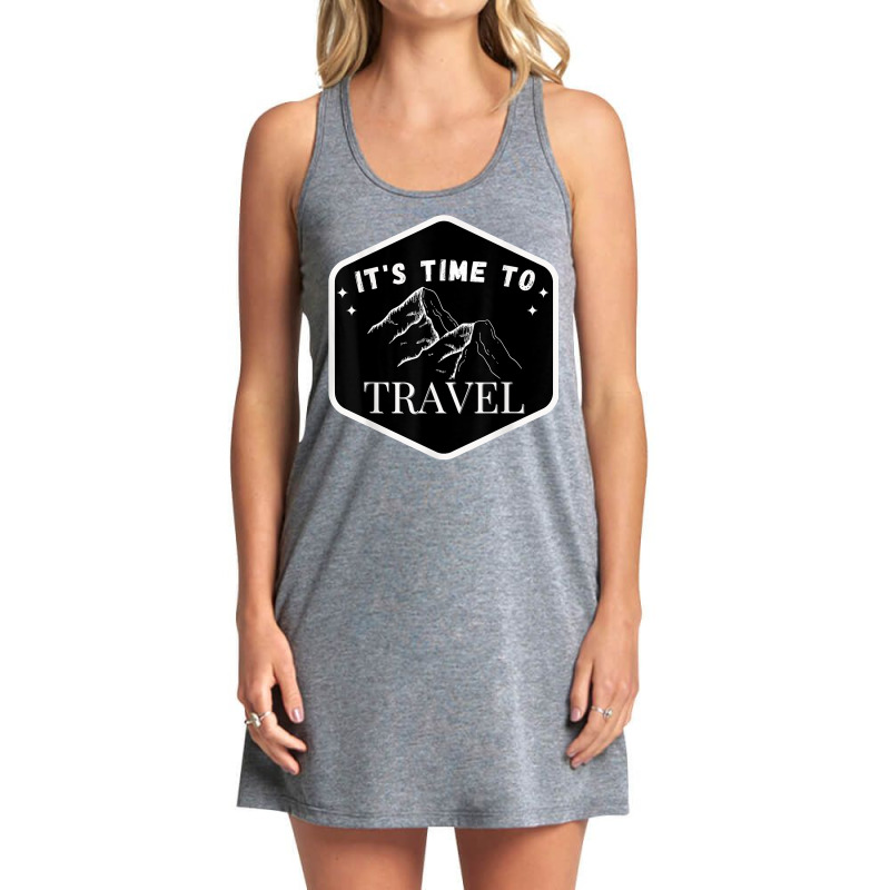 Fast Track Your Its Time To Travel T Shirt Tank Dress by rowenapas5d | Artistshot