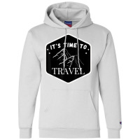 Fast Track Your Its Time To Travel T Shirt Champion Hoodie | Artistshot