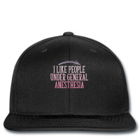 I Like People Under General Anesthesia Anesthesiology Funny T Shirt Printed Hat | Artistshot