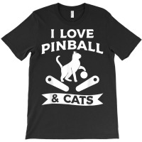 I Love Pinball & Cats Arcade Game Machines T Shirt T-shirt | Artistshot