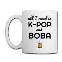 All I Need Is K Pop And Boba Bubble Tea Funny Coffee Mug | Artistshot