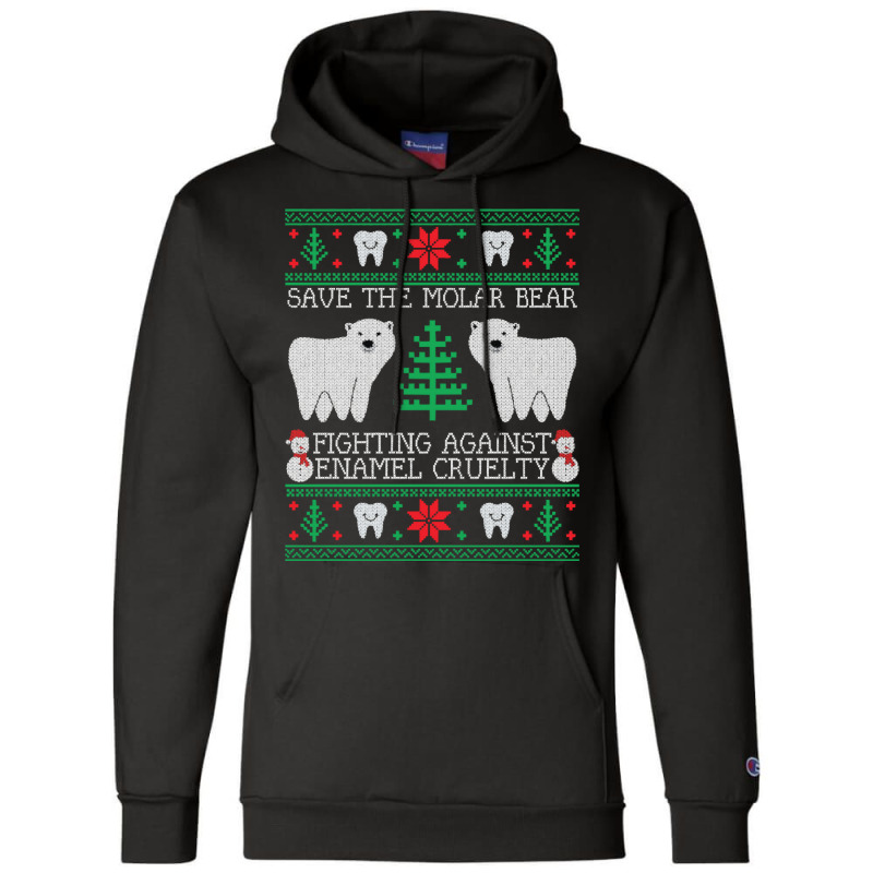 Save The Molar Bear Dental Dentist Ugly Christmas Sweaters Sweatshirt Champion Hoodie by annien | Artistshot