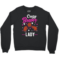 Beaver T  Shirt Crazy Beaver Lady T  Shirt Crewneck Sweatshirt | Artistshot