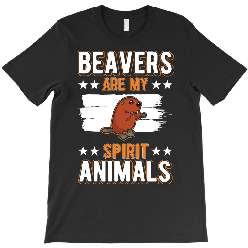 Beaver T  Shirt Beaver Spirit Animal T  Shirt T-Shirt by pumpkinslanguid | Artistshot