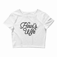 Howls Wife Lettering Crop Top | Artistshot