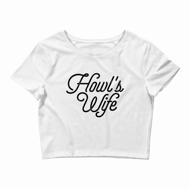 Howls Wife Lettering Crop Top by JOHNCOLLIER | Artistshot