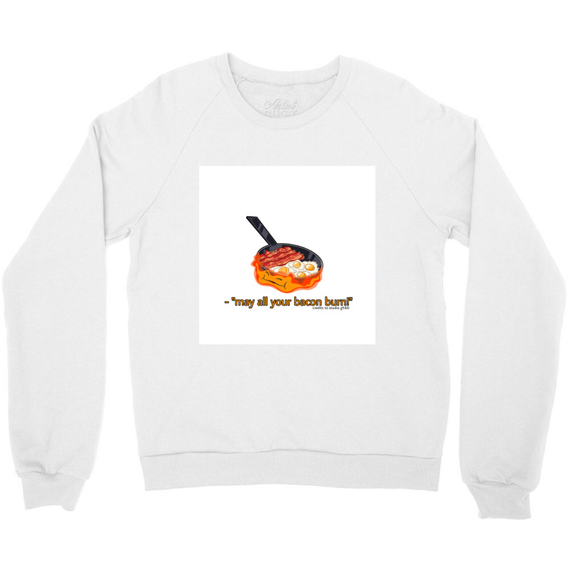 May All Your Bacon Burnquot Calcifer Crewneck Sweatshirt by JOHNCOLLIER | Artistshot