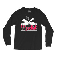 Novelist Author Novel Job Writer Long Sleeve Shirts | Artistshot