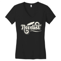 Novelist Job Author Novel Writer Women's V-neck T-shirt | Artistshot