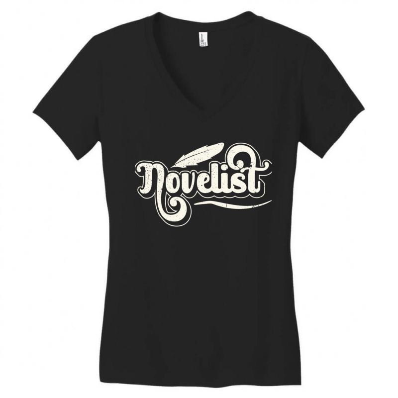 Novelist Job Author Novel Writer Women's V-Neck T-Shirt by DemetriusWatkinsSr | Artistshot